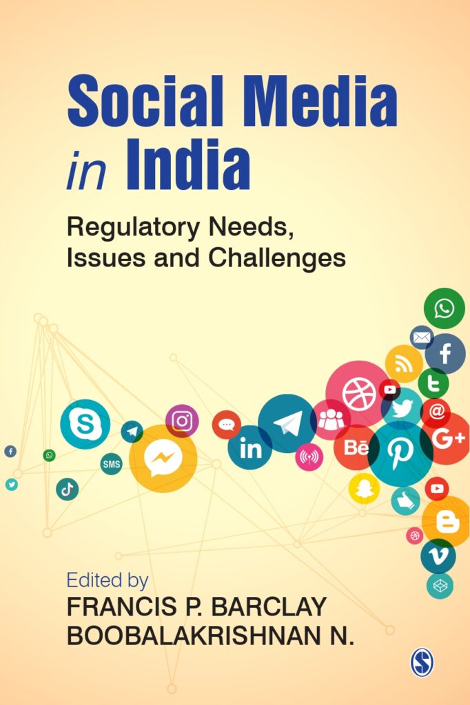 Social Media in India Regulatory Needs, Issues and Challenges